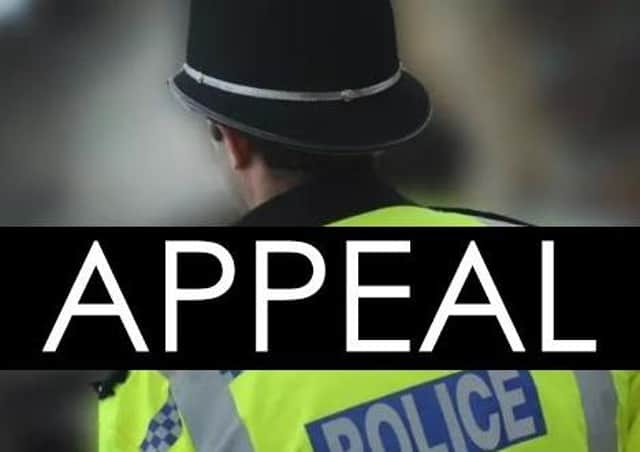 Police are appealing for any information