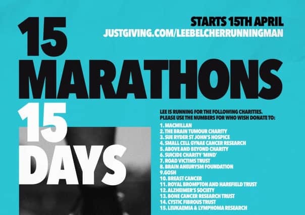 Lee Belcher is running 15 marathons in 15 days for 15 charities
